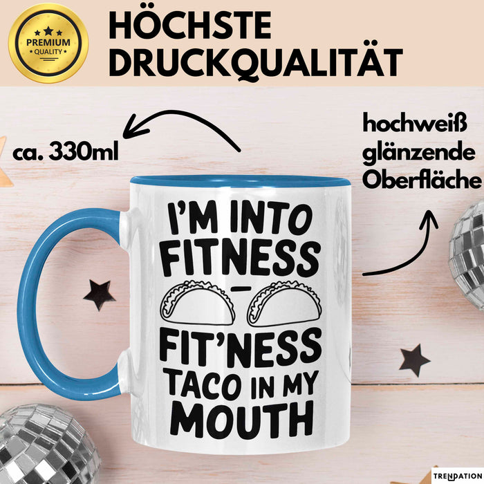 Tacos Liebhaber Tasse Geschenk Lustige Geschenkidee Spruch Fitness Taco In My Mouth Blau Trendation