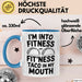 Tacos Liebhaber Tasse Geschenk Lustige Geschenkidee Spruch Fitness Taco In My Mouth Blau Trendation