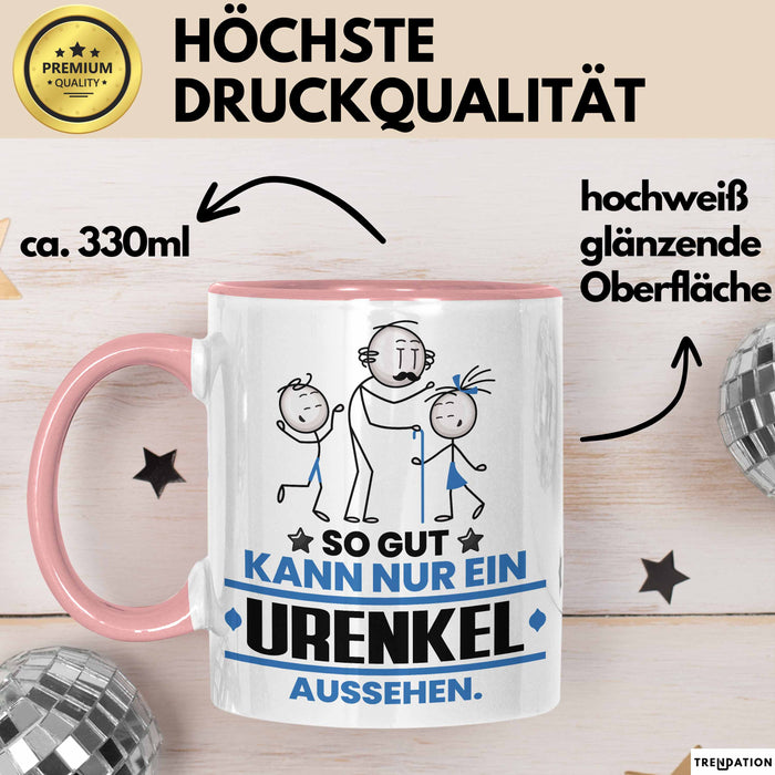 Urenkel Geschenk Tasse So Gut Kann Nur Ein Urenkel Aussehen Geschenkidee Kaffee-Becher Rosa Trendation