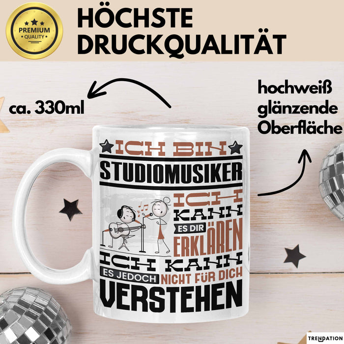 Studiomusiker Geschenk Tasse Lustige Geschenkdiee für einen Studiomusiker Geburtstag Ich Bin Studiomusiker Ich Kann Es Dir Erklären Aber Nicht Für Dich Verstehen Weiß Trendation
