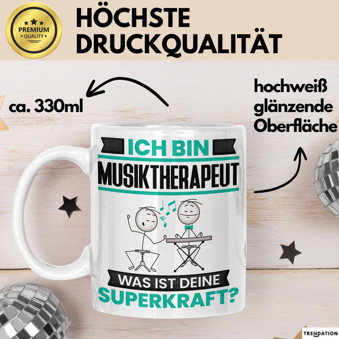 Musiktherapeut Tasse Geschenk für Musiktherapeut Geburtstag Lustiger Spruch Kaffee-Becher Was Ist Deine Superkraft Weiß Trendation