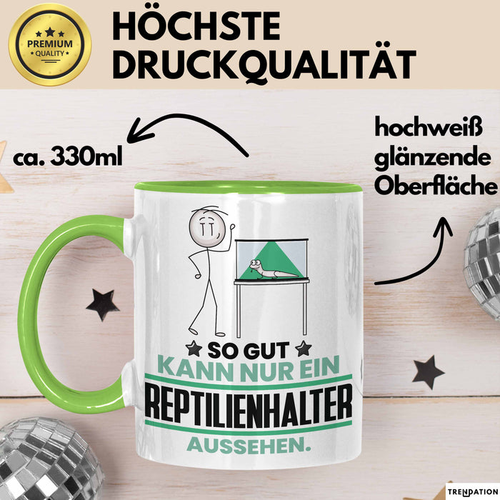 Reptilienhalter Geschenk Tasse So Gut Kann Nur Ein Reptilienhalter Aussehen Geschenkidee Kaffee-Becher Grün Trendation