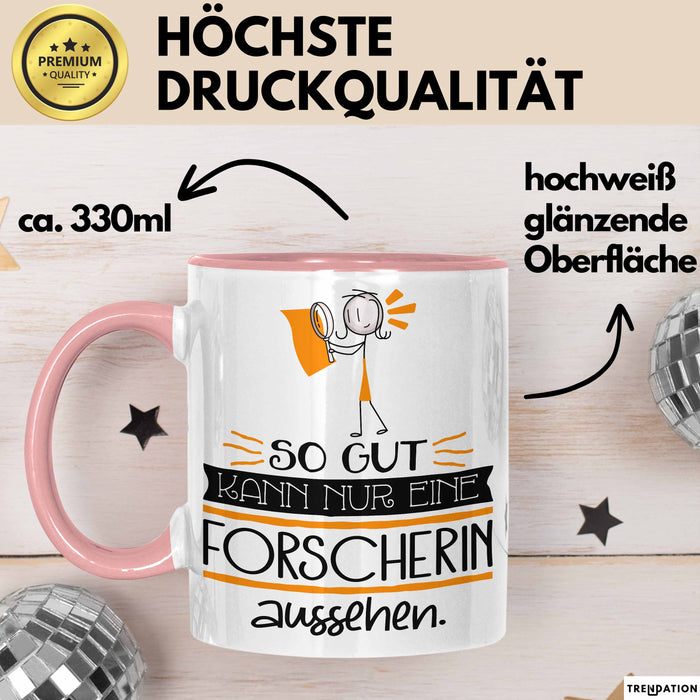 Forscherin Geschenk Tasse So Gut Kann Nur Eine Forscherin Aussehen Geschenkidee Geburtstag Weihnachten Lustig Rosa Trendation