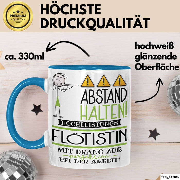 Flötistin Tasse Geschenk Lustig Abstand Halten Hochleistungs-Flötistin Mit Drang Zur Perfektion Bei Der Arbeit Blau Trendation