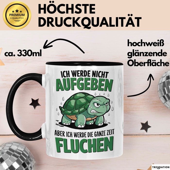 Sarkastische Schildkröte Tierliebhaber Tasse Geschenk Lustige Geschenkidee Spruch Ich Werde Die Ganze Zeit Fluchen Trendation