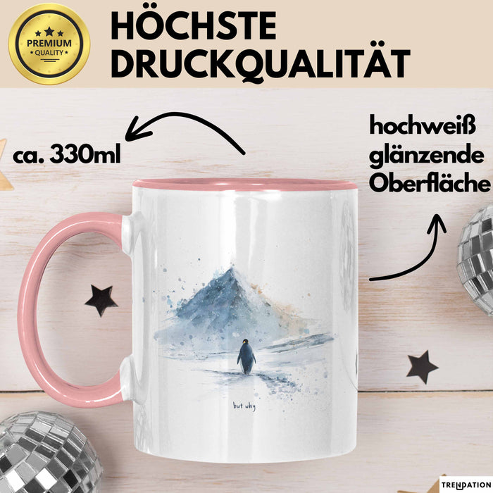 But Why Pinguin Tasse Meme Geschenk Penguin Viral Rosa Trendation