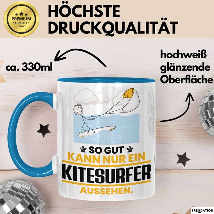 Kitesurfer Geschenk Tasse So Gut Kann Nur Ein Kitesurfer Aussehen Geschenkidee Kaffee-Becher Blau Trendation