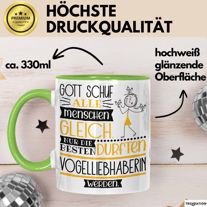 Vogelliebhaberin Geschenk Becher Tasse Gott Schuf Alle Menschen Gleich Nur Die Besten Durfeten Vogelliebhaberin Werden Geschenkidee Lustig Grün Trendation