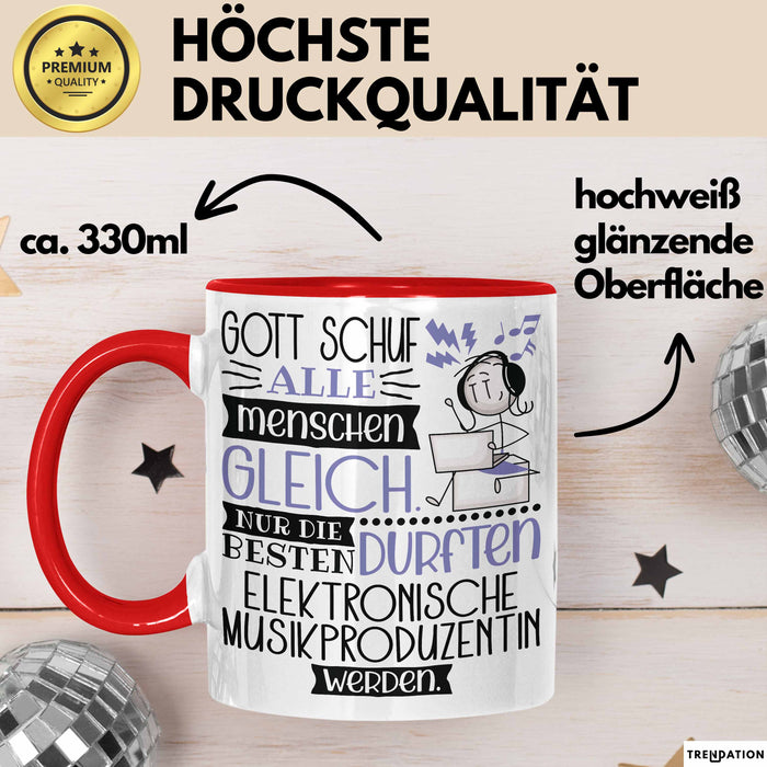 Elektronische Musikproduzentin Geschenk Becher Tasse Gott Schuf Alle Menschen Gleich Nur Die Besten Durfeten Elektronische Musikproduzentin Werden Geschenkidee Lustig Rot Trendation