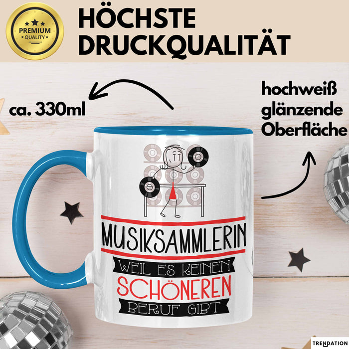 Musiksammlerin Weil Es Keinen Schöneren Beruf Gibt Tasse Geschenk für Eine Musiksammlerin Lustig Blau Trendation