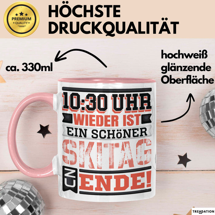 Ski Tasse Geschenk Grafik 10 Uhr 30 Wieder Ist Ein Schöner Skitag Zu Ende Becher Rosa Trendation