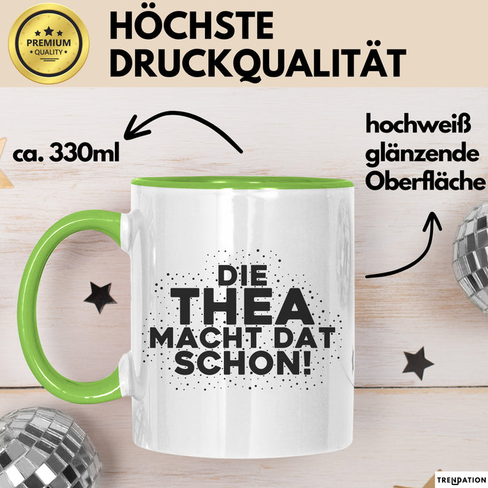 Thea Tasse Die Thea Macht Dat Schon Geschenk Grün Trendation