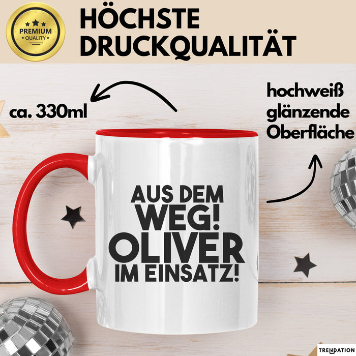 Oliver Tasse Aus Dem Weg! Oliver Im Einsatz! Geschenk