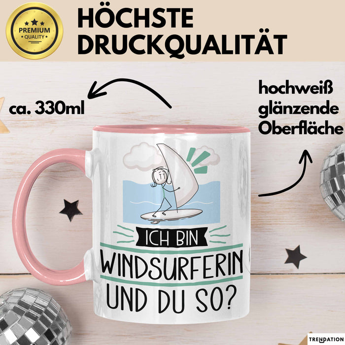 Windsurferin Tasse Geschenk Ich Bin Windsurferin Und Du So Geschenkidee Lustiger Spruch Becher Rosa Trendation