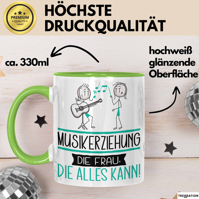 Musikerziehung Geschenk Tasse Becher Die Frau Die Allen Kann Geschenkidee für eine Musikerziehung Lustig Grün Trendation