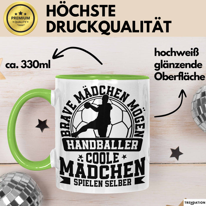 Mädchen Handball-Spielerin Tasse Geschenk Spruch Echte Mädchen Spielen Handball Geschenkidee Frauen Brave Mädchen Mögen Handballer Grün Trendation