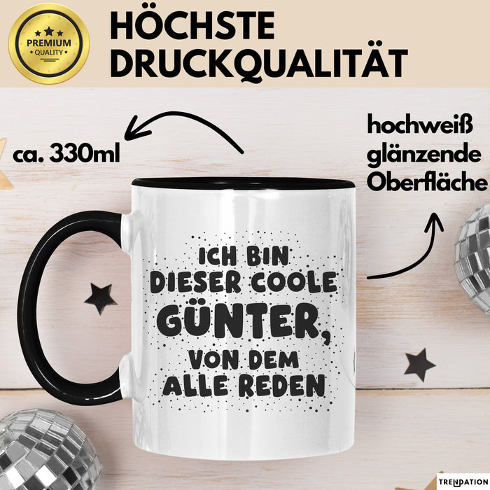 Guenter Tasse Ich Bin Dieser Coole Guenter, Von Dem Alle Reden Geschenk