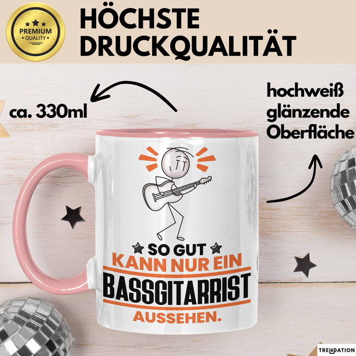 Bassgitarrist Geschenk Tasse So Gut Kann Nur Ein Bassgitarrist Aussehen Geschenkidee Kaffee-Becher Rosa Trendation