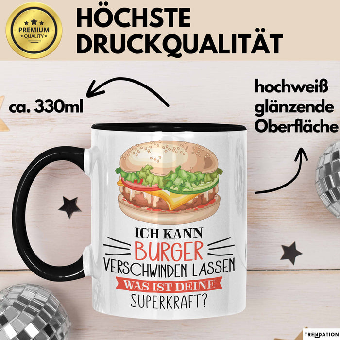 Burger-Liebhaber Tasse Geschenk Ich Kann Cheeseburger Verschwinden Lassen Was Ist Deine Superkraft Trendation