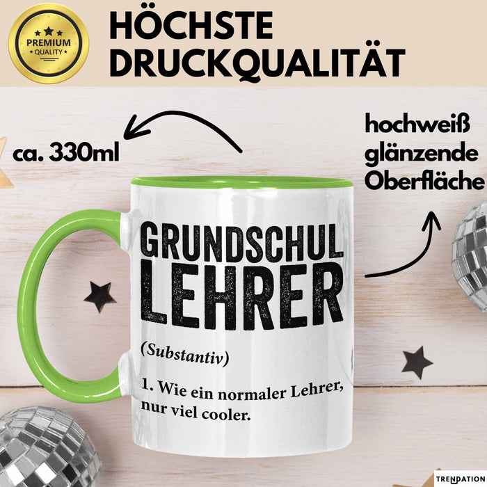 Grundschullehrer Wertschätzung Tasse Geschenk Lustige Geschenkidee Spruch Grundschullehrer Grün Trendation