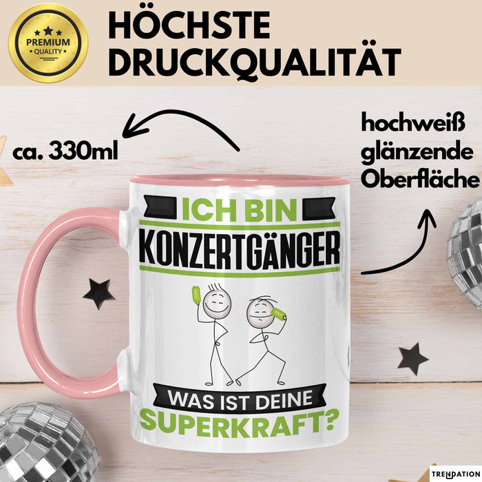 Konzertgänger Tasse Geschenk für Konzertgänger Geburtstag Lustiger Spruch Kaffee-Becher Was Ist Deine Superkraft Rosa Trendation