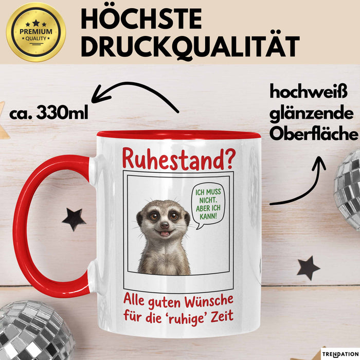 Rentner Pensionär Sarkasmus Tasse Geschenk Lustige Geschenkidee Spruch Ruhestand Rot Trendation