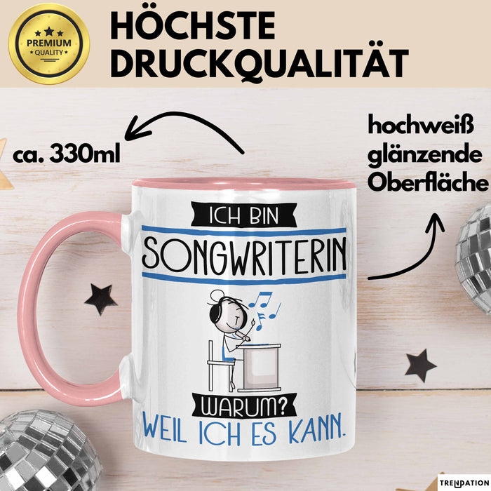 Songwriterin Tasse Geschenk Ich Bin Songwriterin Warum Weil Ich Es Kann Geschenkidee Geburtstag Rosa Trendation