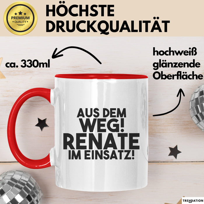 Renate Tasse Aus Dem Weg! Renate Im Einsatz! Geschenk