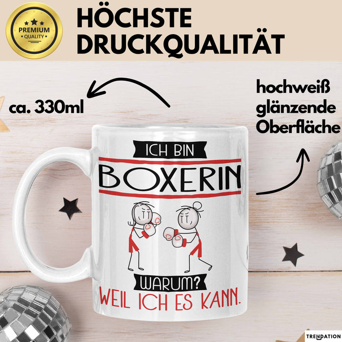 Boxerin Tasse Geschenk Ich Bin Boxerin Warum Weil Ich Es Kann Geschenkidee Geburtstag Weiß Trendation