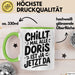 Doris Tasse Geschenk Chillt Mal Alle Doris Ist Ja Jetzt Da Geschenkidee Becher mit Name Grün Trendation