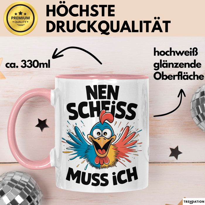 Huhn Tier Bauer Tasse Becher Geschenk Lustige Geschenkidee Spruch Nen Scheiss Muss Ich Rosa Trendation