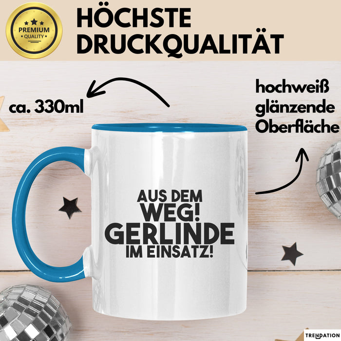 Gerlinde Tasse Aus Dem Weg! Gerlinde Im Einsatz! Geschenk