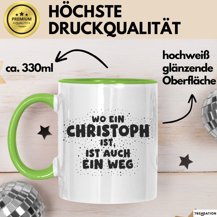 Christoph Tasse Wo Ein Christoph Ist, Ist Auch Ein Weg Geschenk