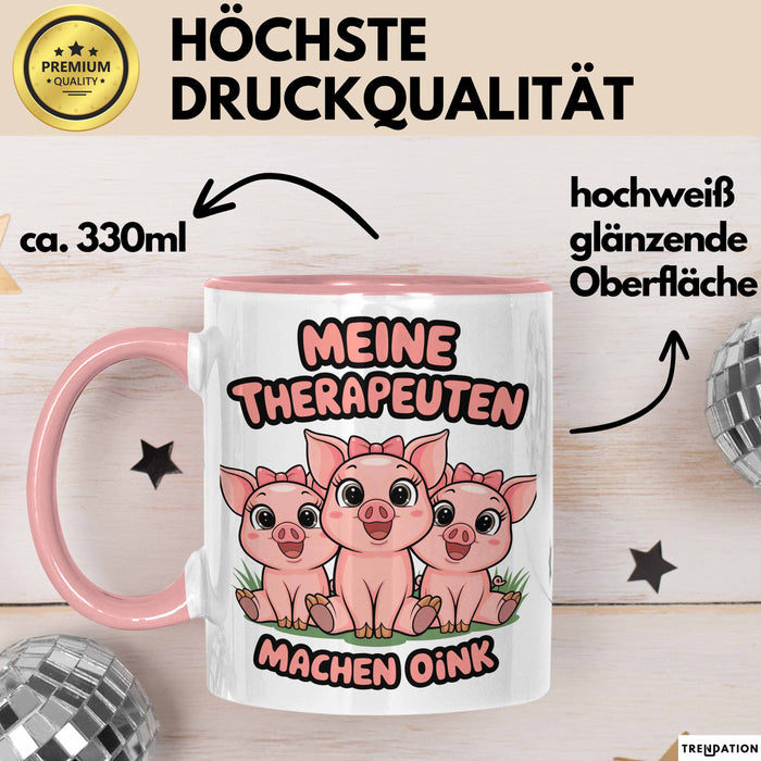 Schweinebauer Schweine Tier Tasse Geschenk Lustige Geschenkidee Spruch Meine Therapeuten Machen Oink Rosa Trendation