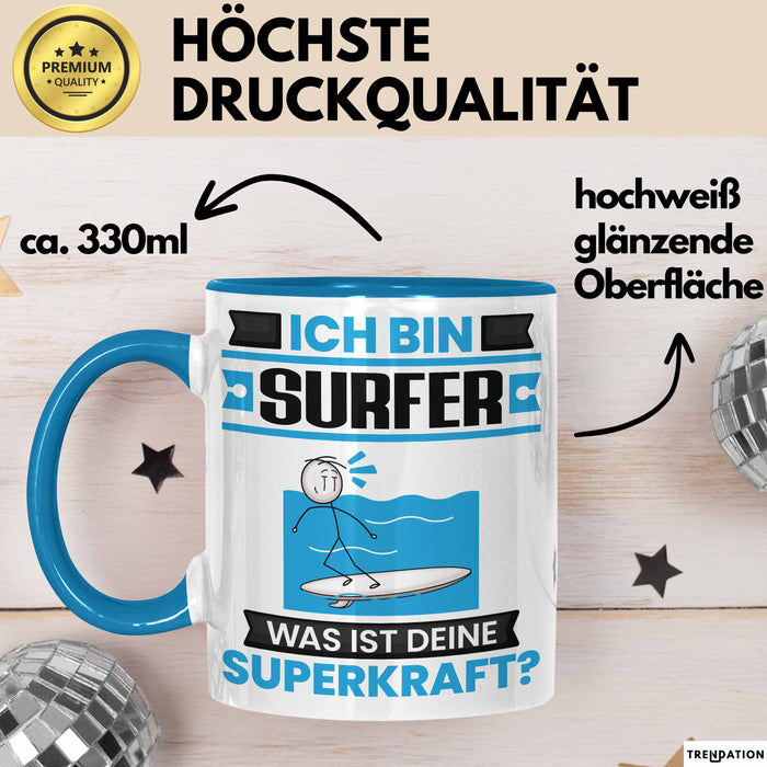 Surfer Tasse Geschenk für Surfer Geburtstag Lustiger Spruch Kaffee-Becher Was Ist Deine Superkraft Blau Trendation