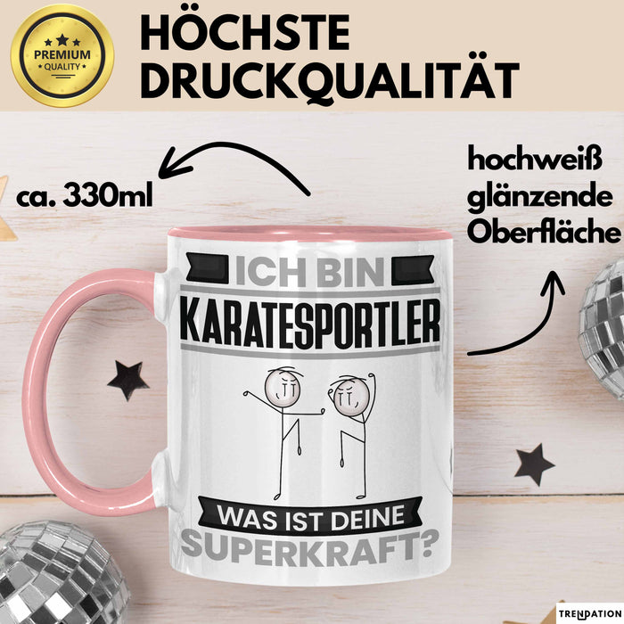 Karatesportler Tasse Geschenk für Karatesportler Geburtstag Lustiger Spruch Kaffee-Becher Was Ist Deine Superkraft Rosa Trendation