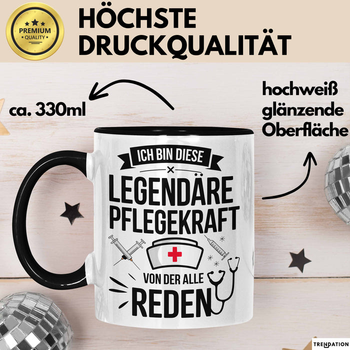 Krankenschwester Pflege Betreuung Tasse Geschenk Lustige Geschenkidee Spruch Ich Bin Diese Legendäre Pflegekraft Von Der Alle Reden Trendation