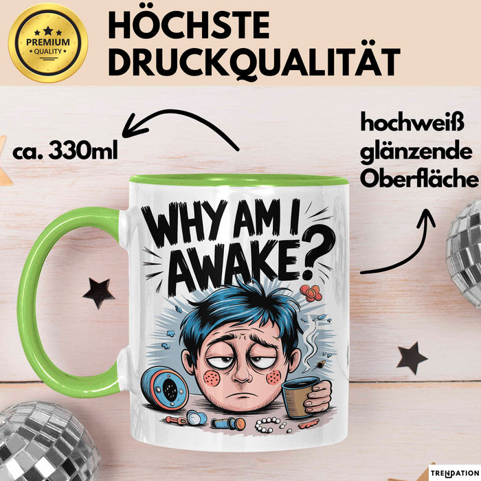 Schlafloser Elternteil Tasse Geschenk Warum bin ich wach Grün Trendation
