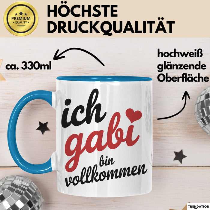 Gabi Tasse Geschenk Ich Bin Vollkommen Gabi Geschenkidee Geburtstag Blau Trendation