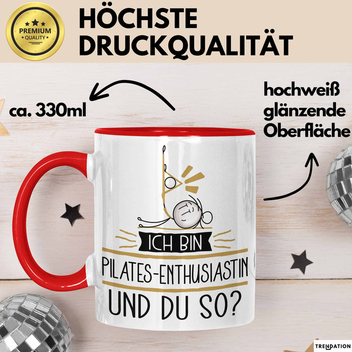 Pilates-Enthusiastin Tasse Geschenk Ich Bin Pilates-Enthusiastin Und Du So Geschenkidee Lustiger Spruch Becher Rot Trendation