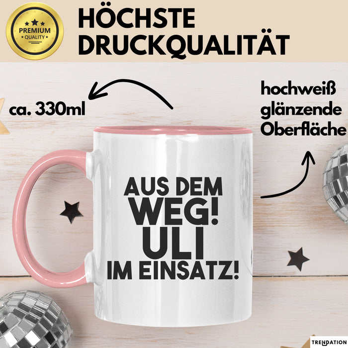 Uli Tasse Aus Dem Weg! Uli Im Einsatz! Geschenk