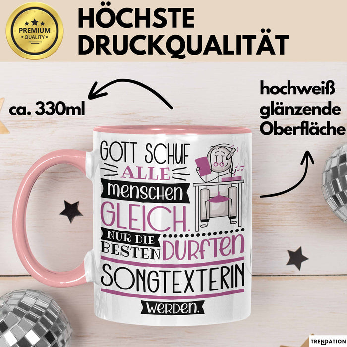 Songtexterin Geschenk Becher Tasse Gott Schuf Alle Menschen Gleich Nur Die Besten Durfeten Songtexterin Werden Geschenkidee Lustig Rosa Trendation