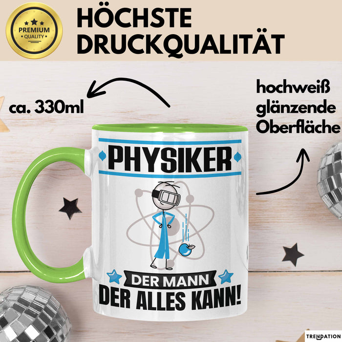Physiker Tasse Geschenk für Physiker Der Mann Der Alles Kann Geschenkidee zum Geburtstag Grün Trendation