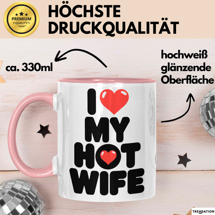 Ehefrau Ehefrauen Verheiratete Frauen Sarkasmus Tasse Becher Geschenk Lustige Geschenkidee Spruch Ich Liebe Meine Heiße Frau Rosa Trendation