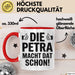 Petra Tasse Geschenk Die Petra Macht Dat Schon Geschenkidee Becher mit Name Rot Trendation