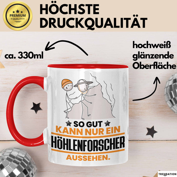 Höhlenforscher Geschenk Tasse So Gut Kann Nur Ein Höhlenforscher Aussehen Geschenkidee Kaffee-Becher Rot Trendation