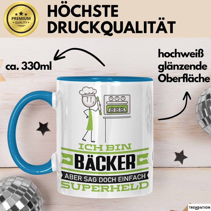 Bäcker Geschenk Tasse Ich Bin Bäcker Aber Sag Doch Einfach Superheld Lustige Geschenkdiee für Bäcker Kaffee-Becher Blau Trendation