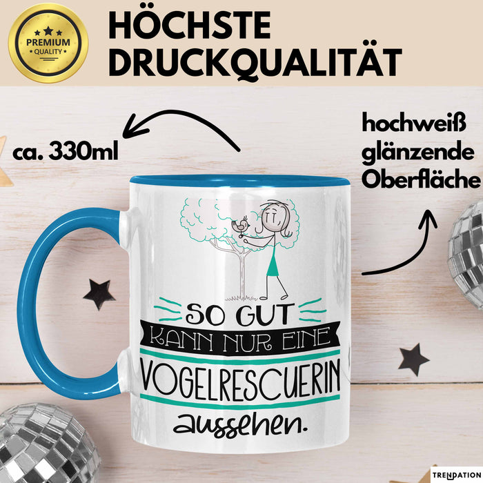 Vogelrescuerin Geschenk Tasse So Gut Kann Nur Eine Vogelrescuerin Aussehen Geschenkidee Geburtstag Weihnachten Lustig Blau Trendation