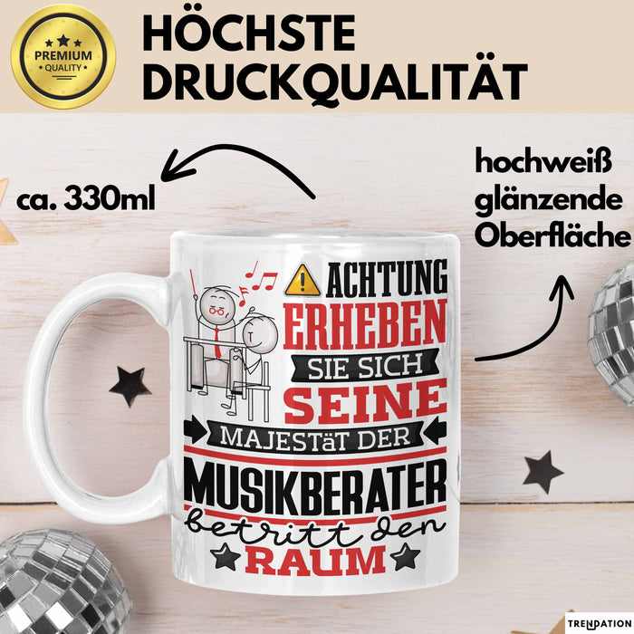Musikberater Geschenk Tasse Lustiger Spruch Erheben Sie Sich Der Musikberater Betritt den Raum Weiß Trendation
