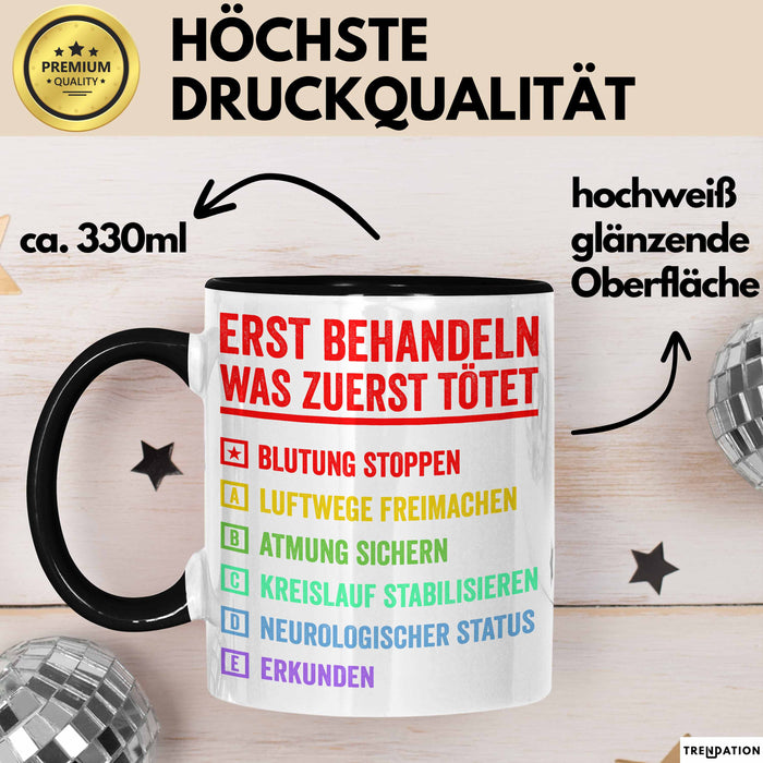 Rettungsdienst Notfallsanitäter Tasse Geschenk Lustige Geschenkidee Spruch Erst Behandeln Was Zuerst Tötet Trendation